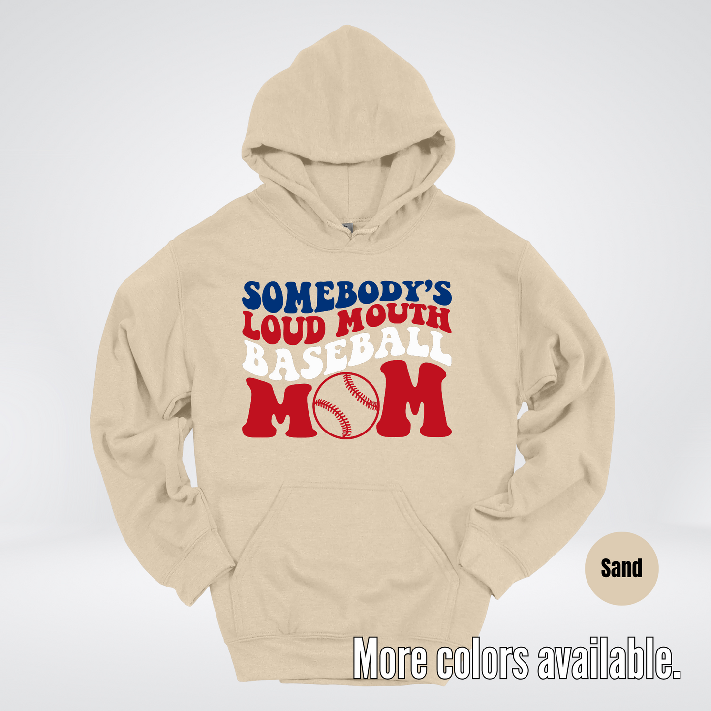 Somebody's Loud Mouth Baseball Mom Hoodie