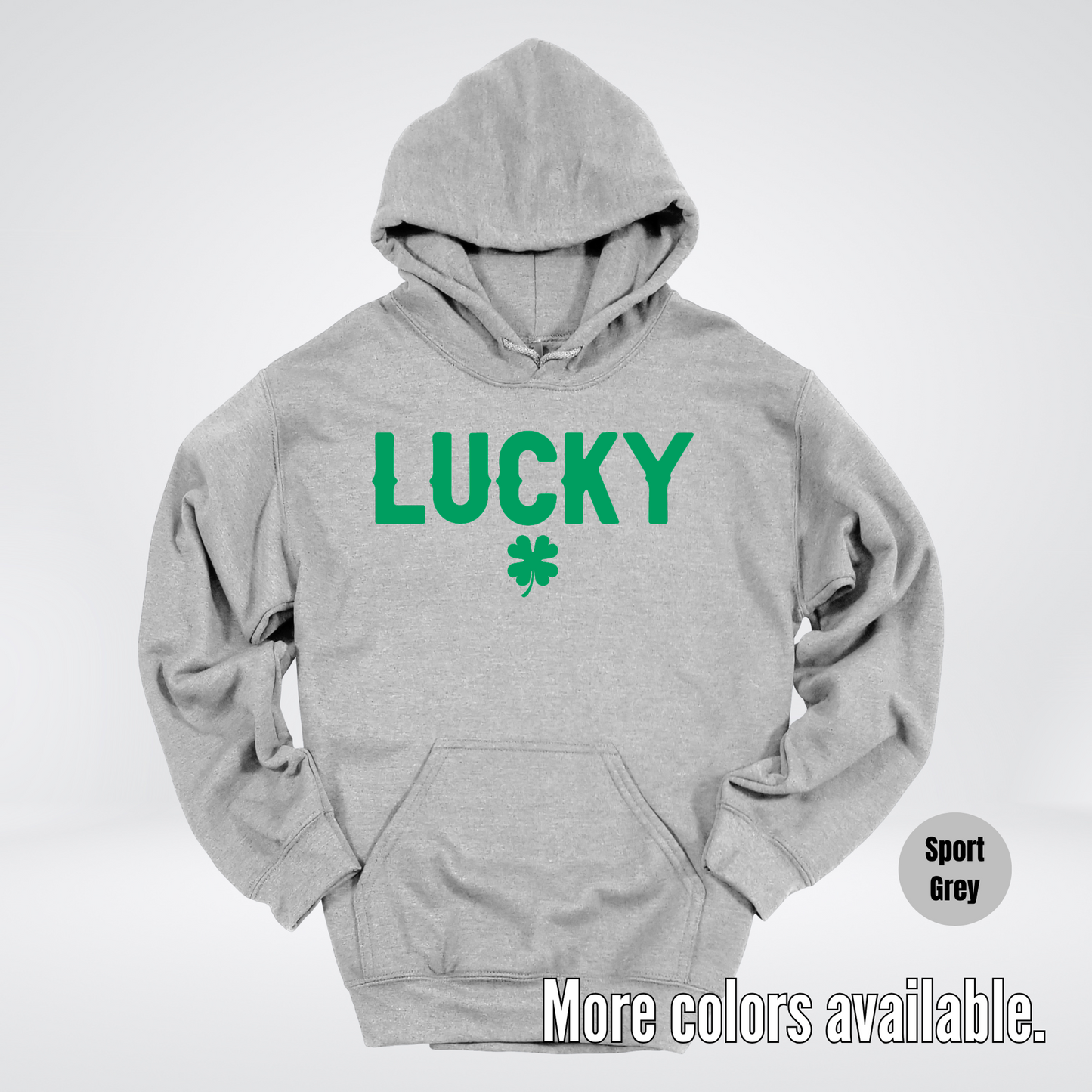 Lucky & Four Leaf Clover - Green Design - Saint Patrick's Day Hoodie