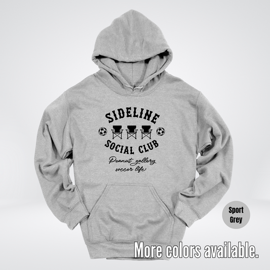 Sideline Social Club Peanut Gallery Soccer Life – Black Design – Soccer Hoodie