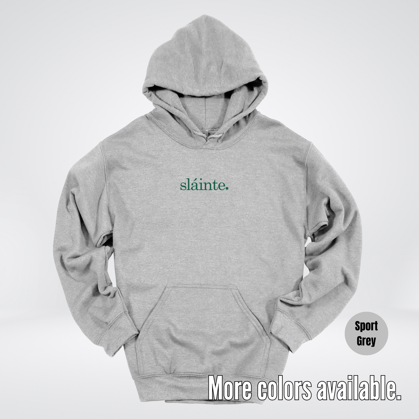 Slainte - Forest Green Design – Saint Patrick’s Day Hoodie