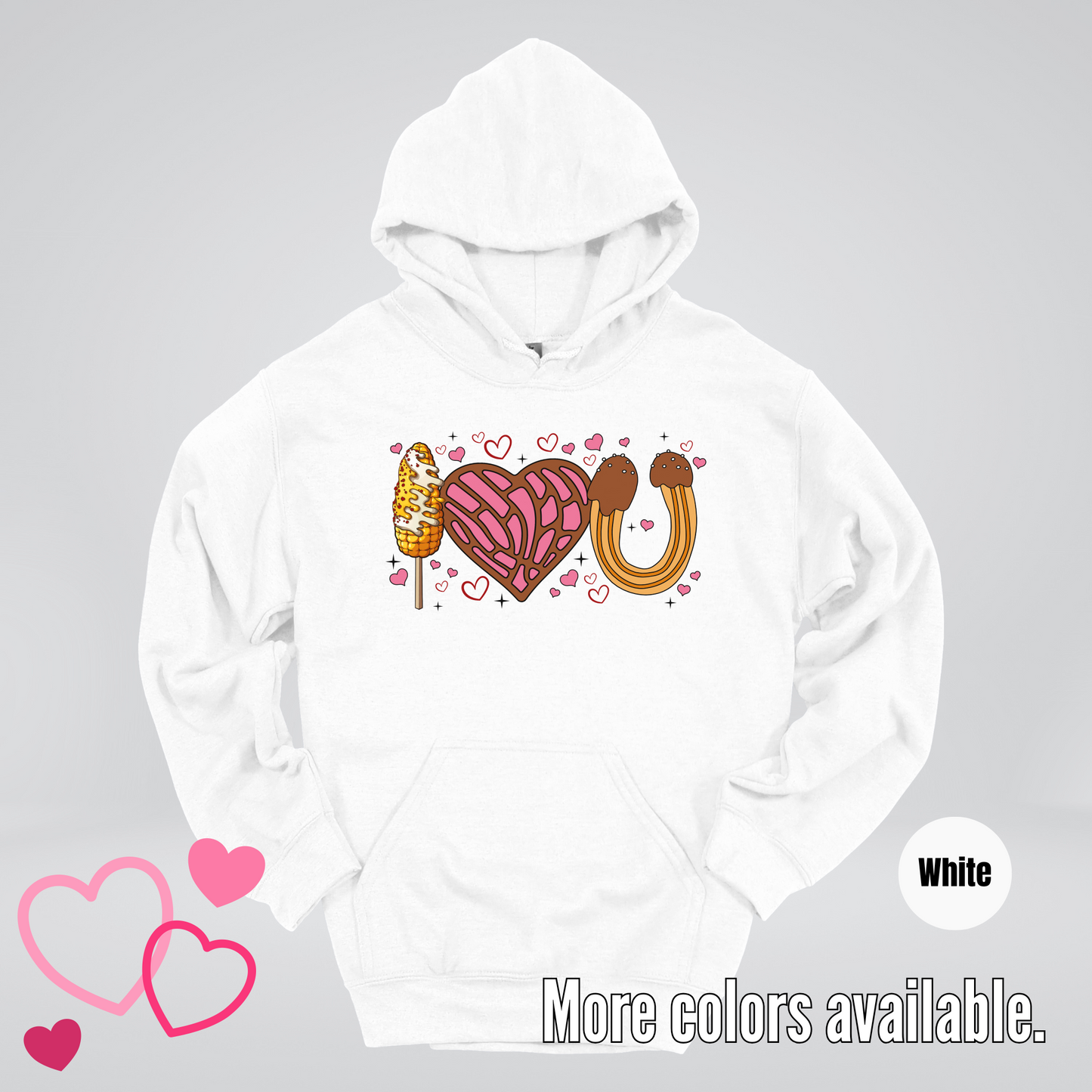 I Love You Elote Concha Churro Hoodie