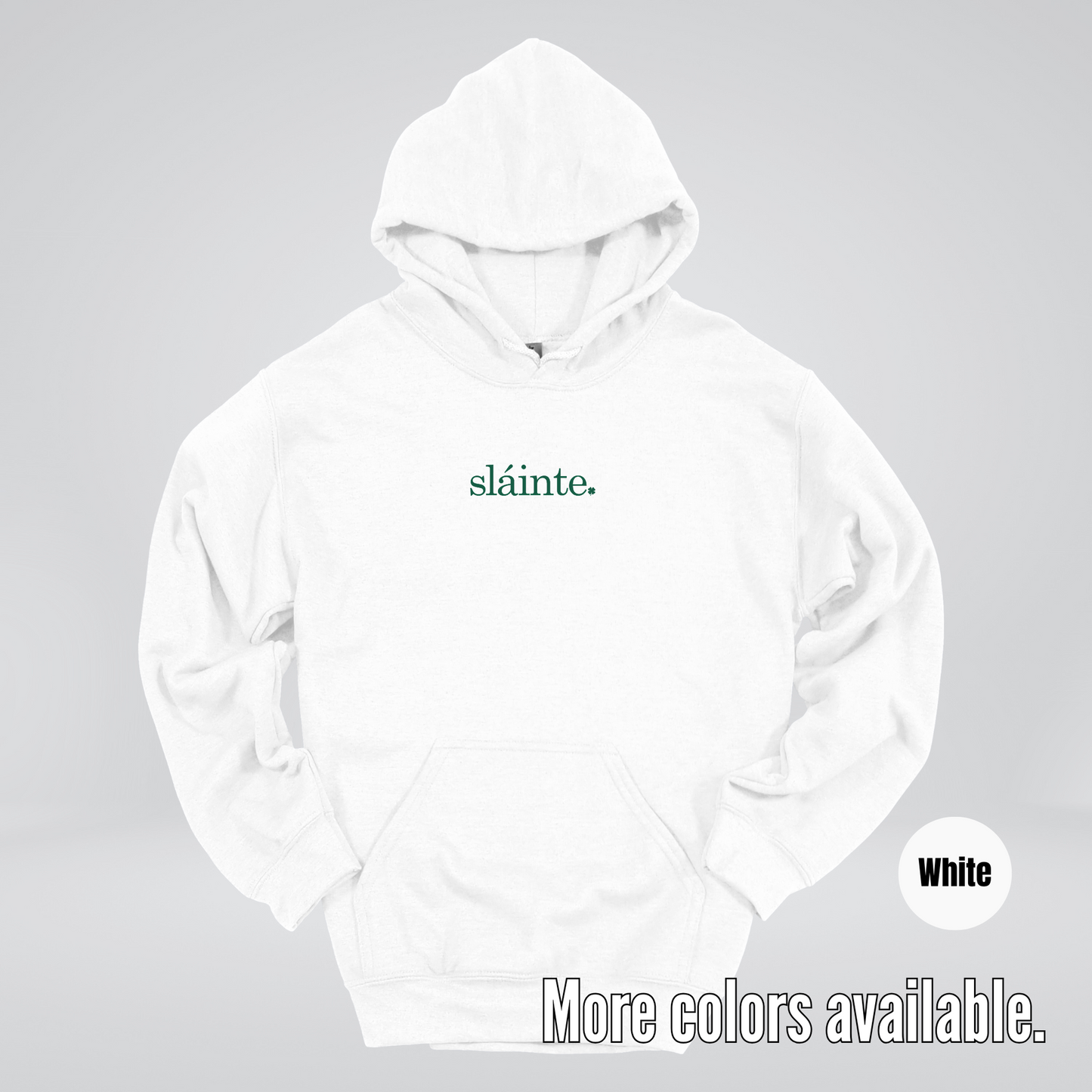 Slainte - Forest Green Design – Saint Patrick’s Day Hoodie