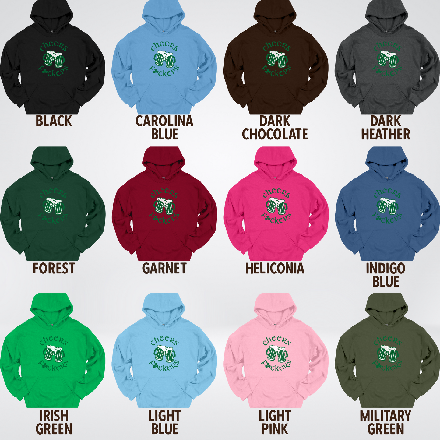 Cheers F’ers– Saint Patrick’s Day Hoodie