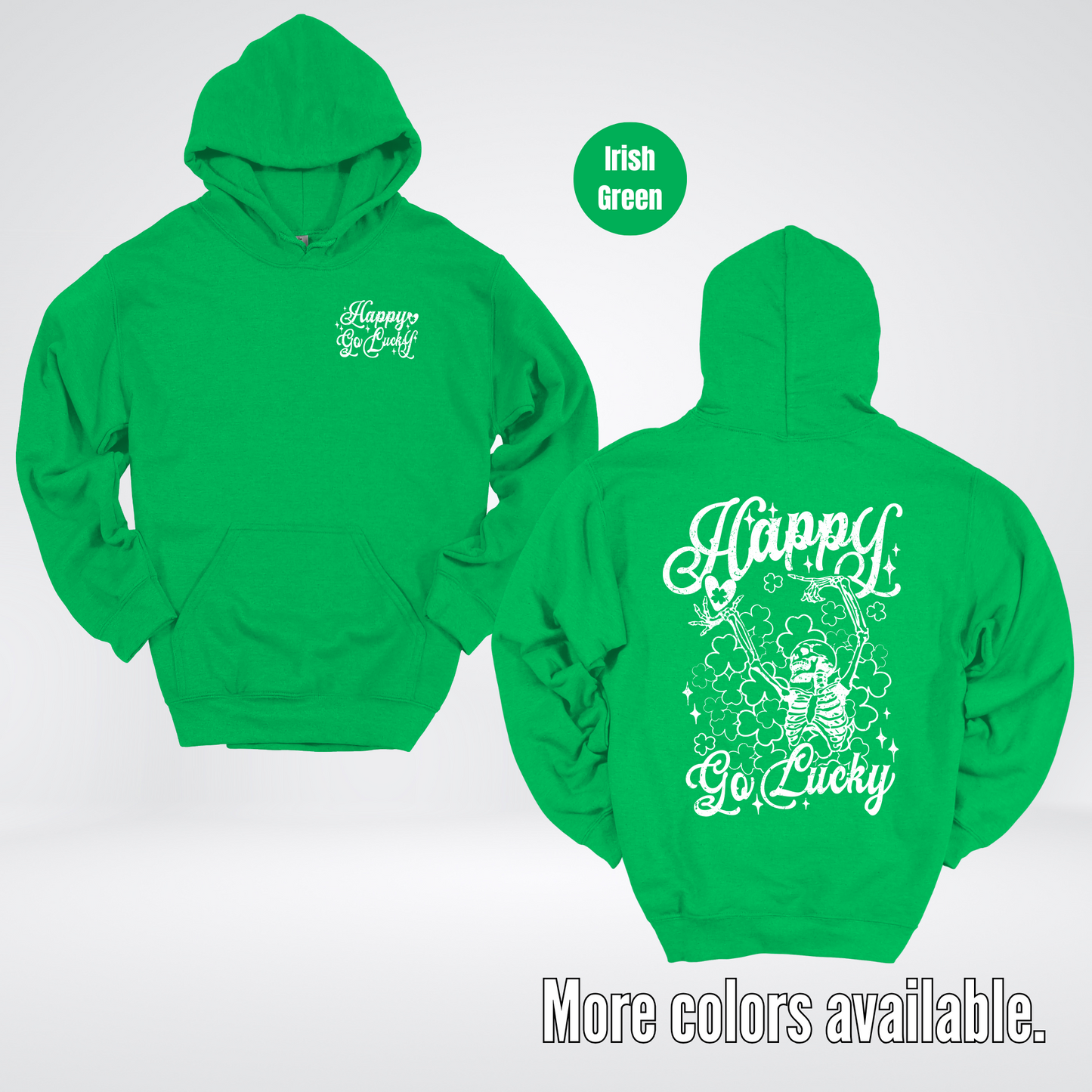 Happy Go Lucky Clovers And A Skeleton – White Design – Saint Patrick’s Day Hoodie