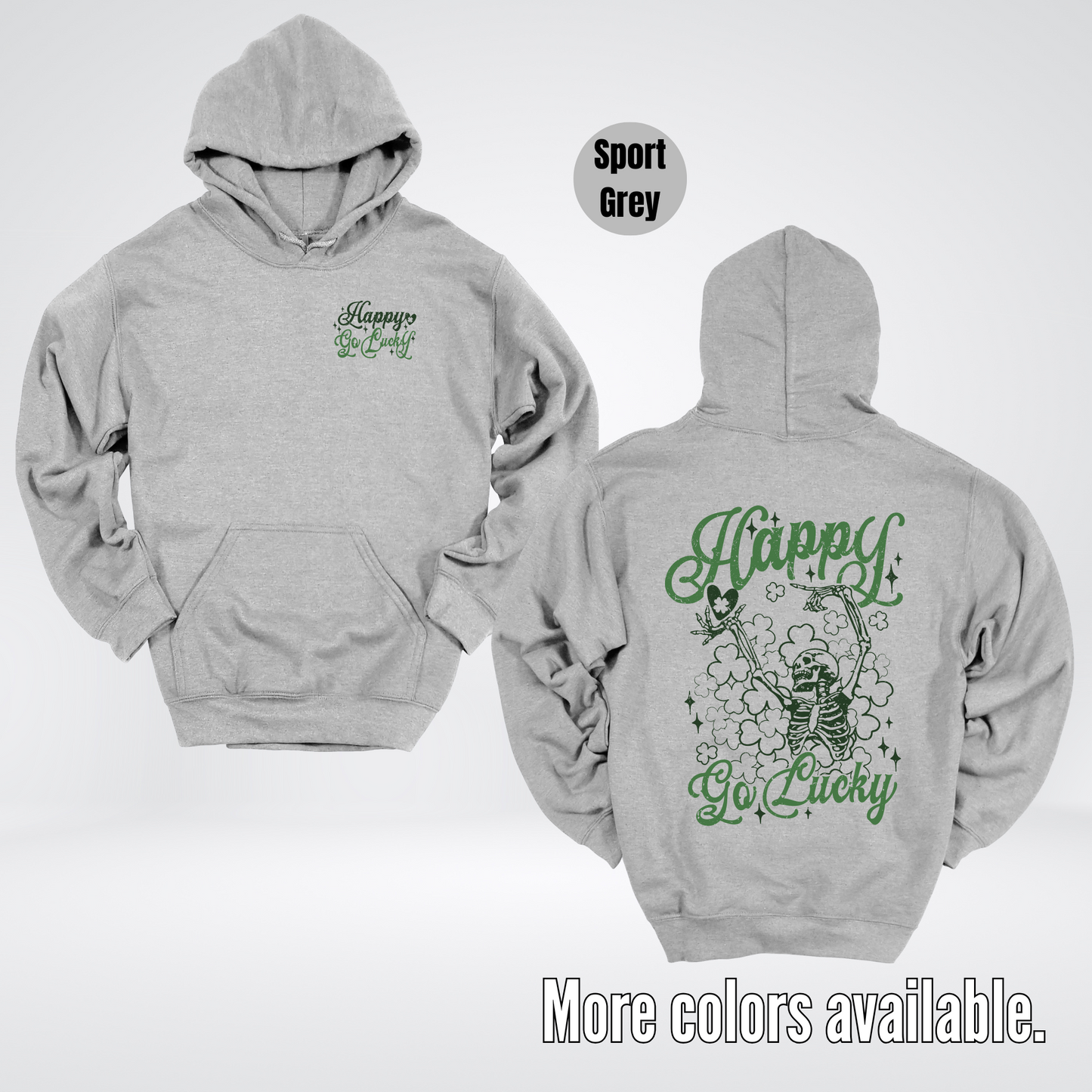 Happy Go Lucky Clovers And A Skeleton - Dark Green And Green Design – Saint Patrick’s Day Hoodie