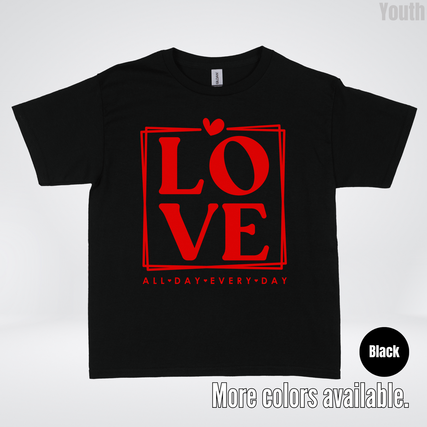 LOVE All Day Every Day -Red Design - Youth T-Shirt