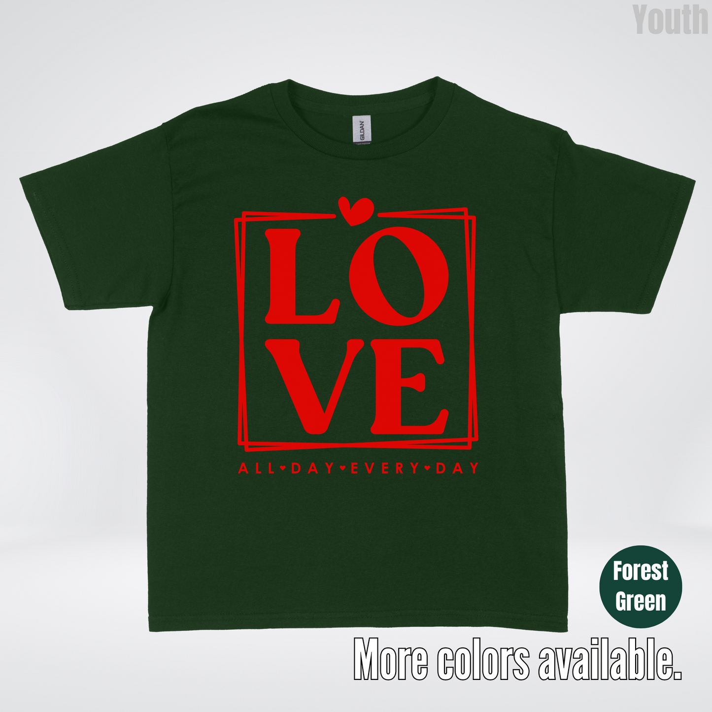 LOVE All Day Every Day -Red Design - Youth T-Shirt