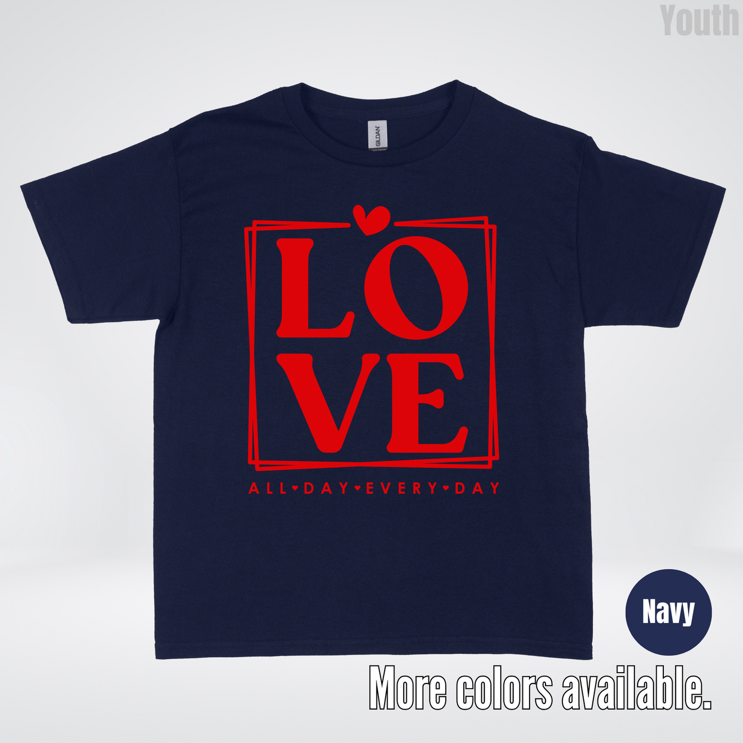 LOVE All Day Every Day -Red Design - Youth T-Shirt