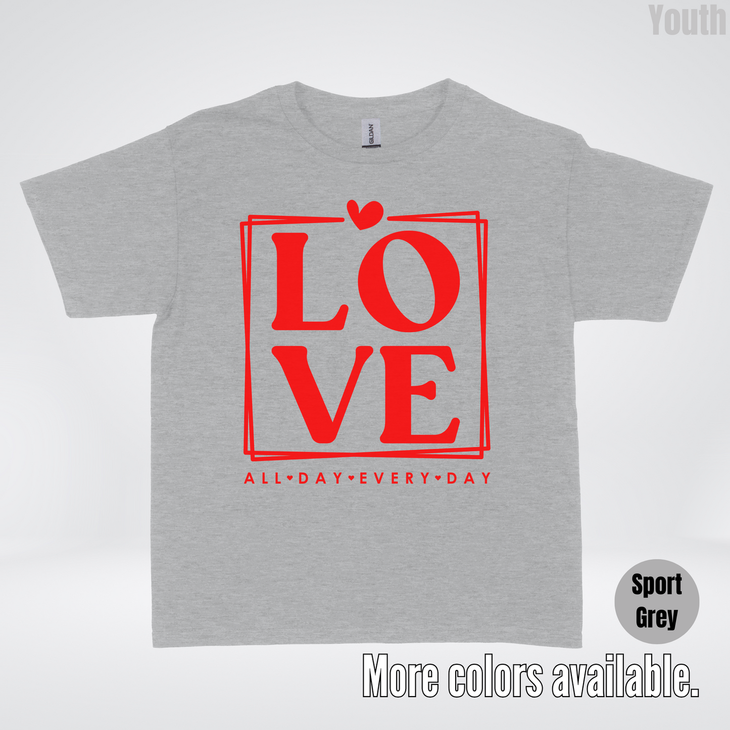 LOVE All Day Every Day -Red Design - Youth T-Shirt