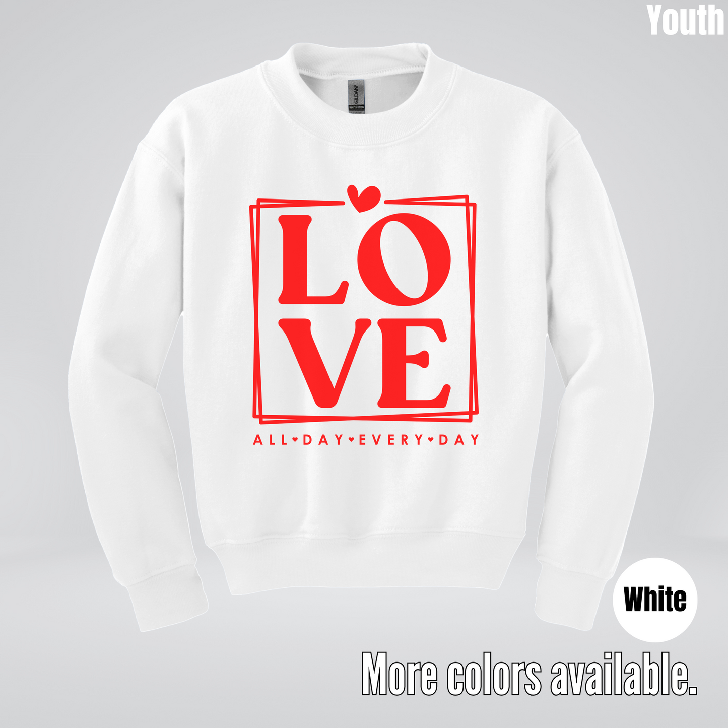 LOVE All Day Every Day -Red Design - Youth Crewneck Sweatshirt