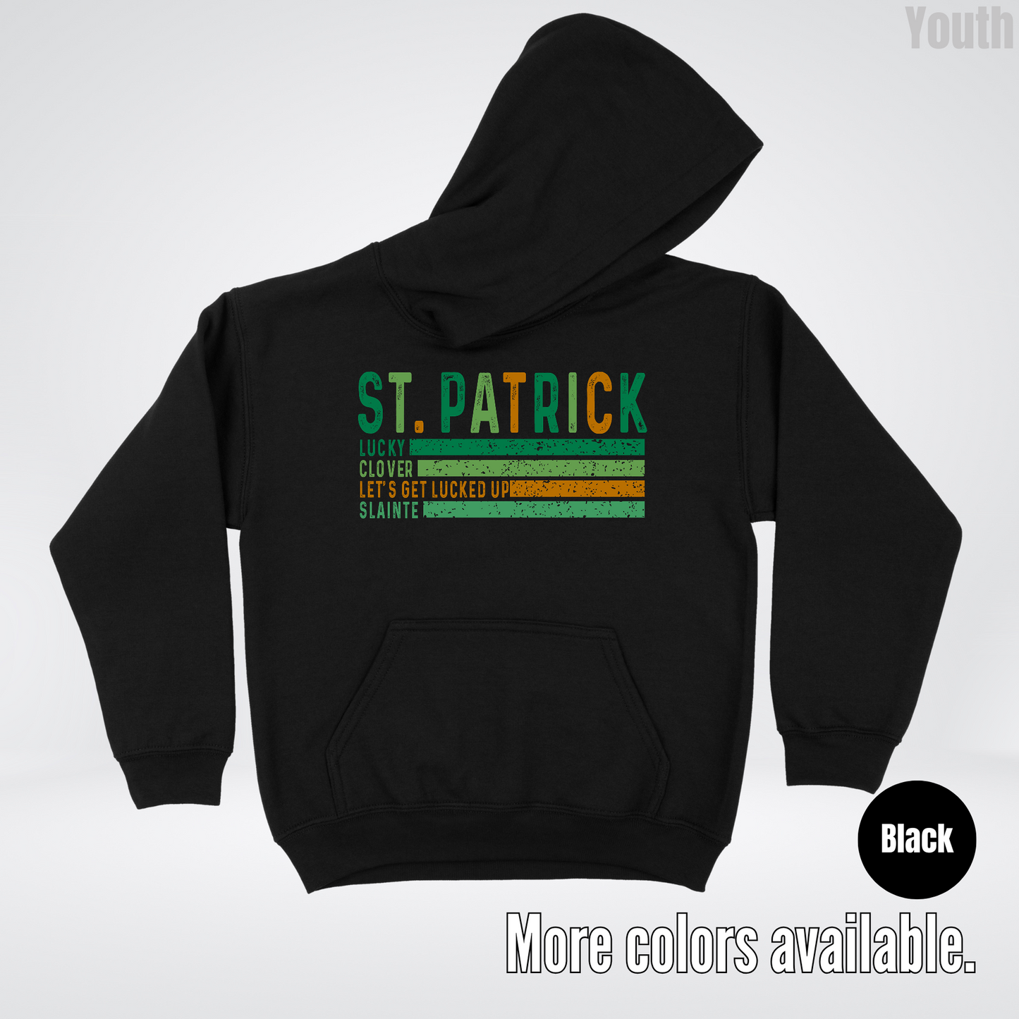 St. Patrick's Lucky Clover Let's Get Lucked Up Slainte St. Patrick's Day Youth Hoodie