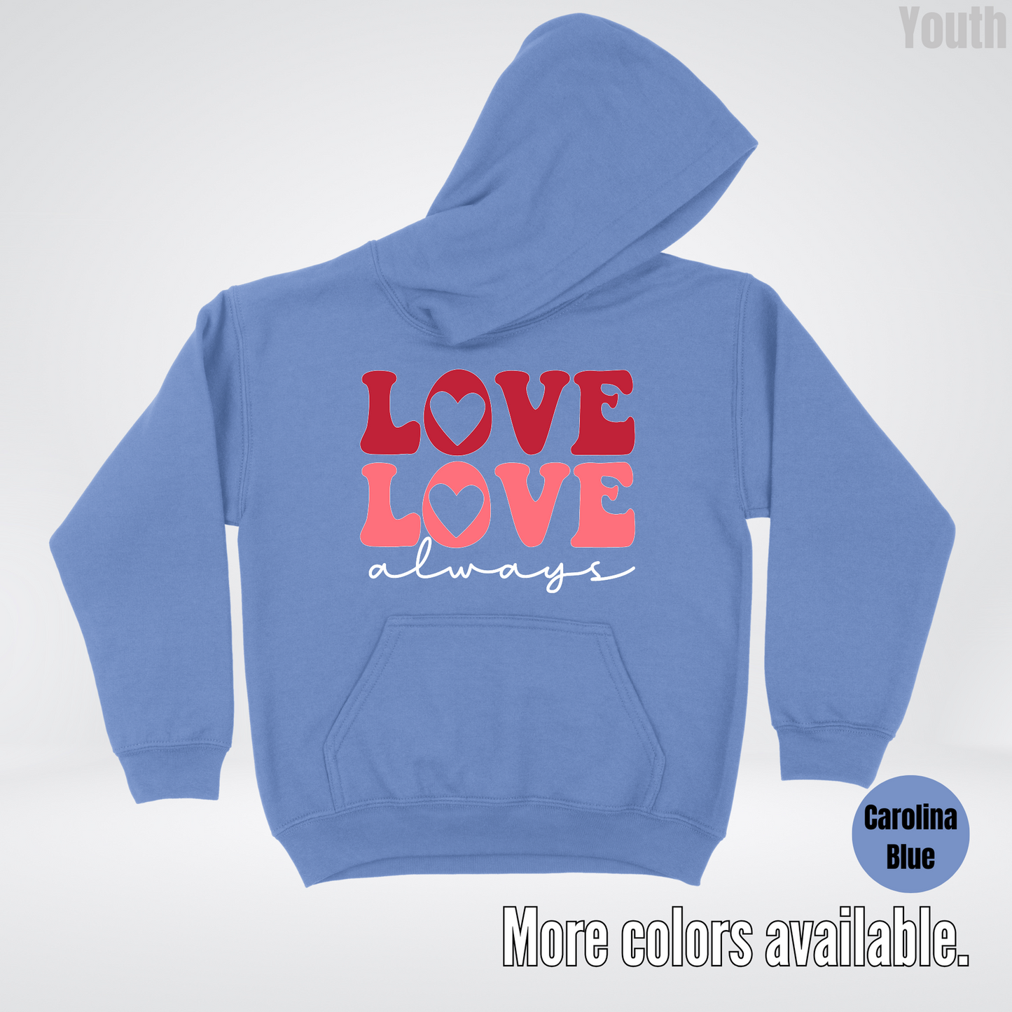 Love Love Always - White Always - Youth Hoodie