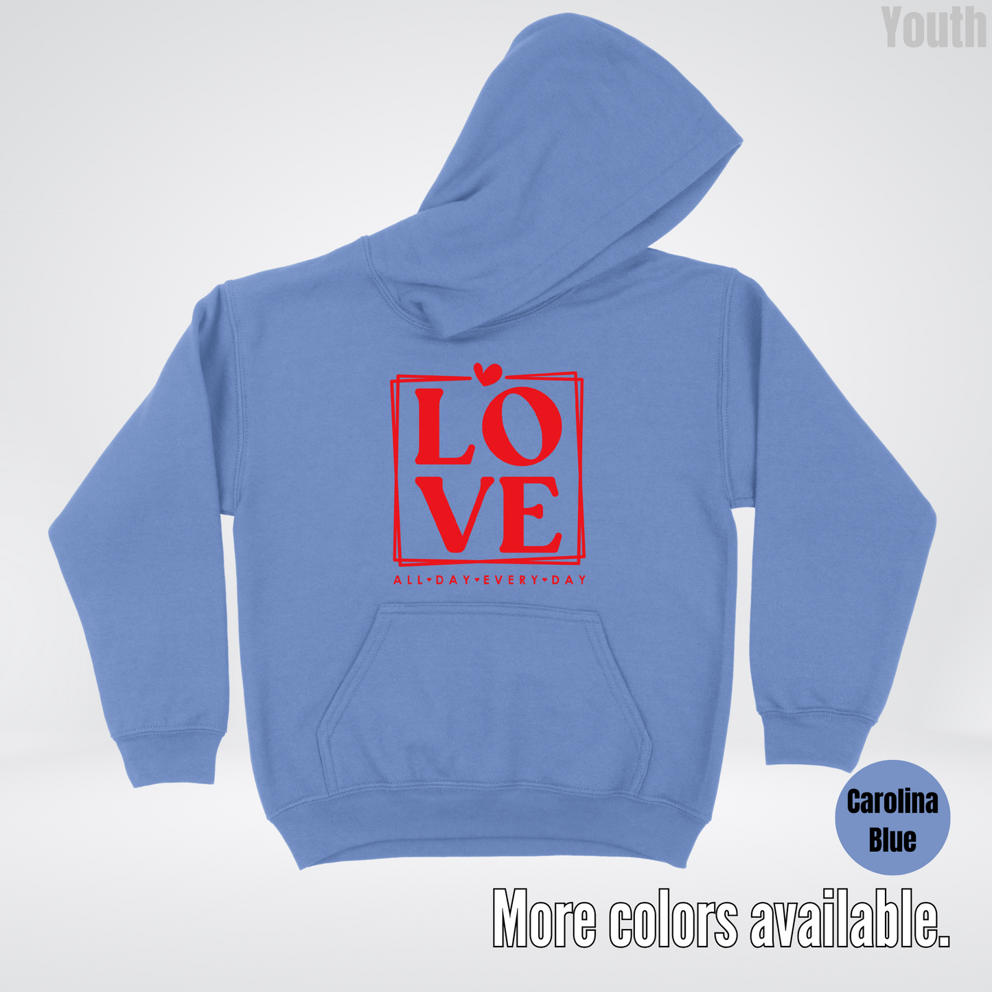 LOVE All Day Every Day -Red Design - Youth Hoodie