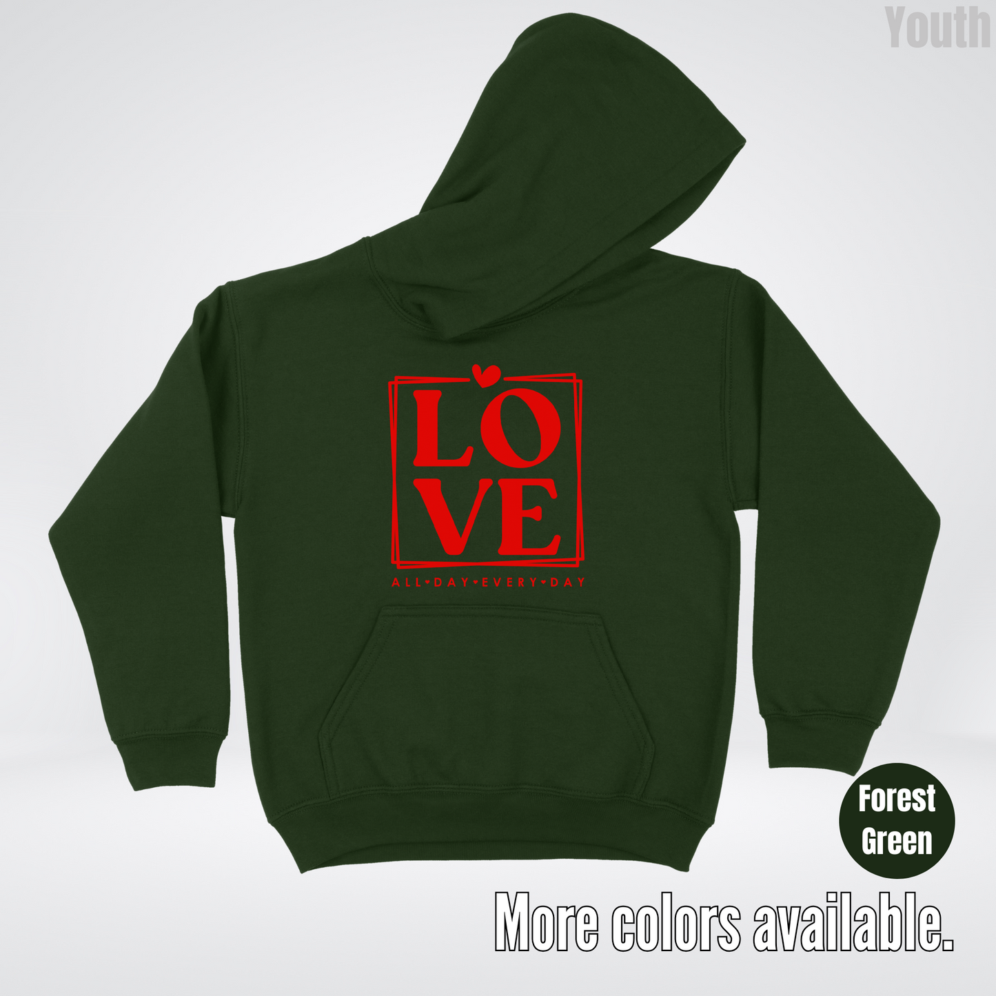 LOVE All Day Every Day -Red Design - Youth Hoodie