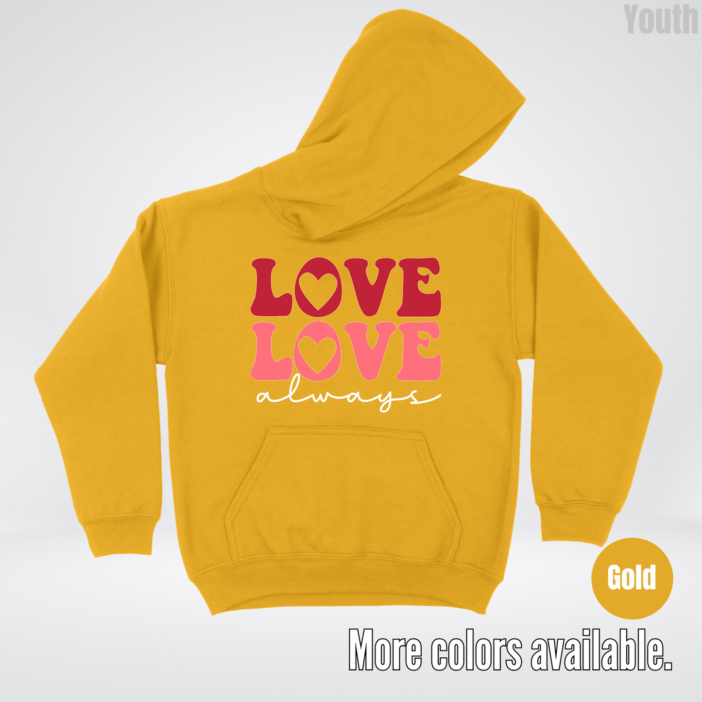Love Love Always - White Always - Youth Hoodie