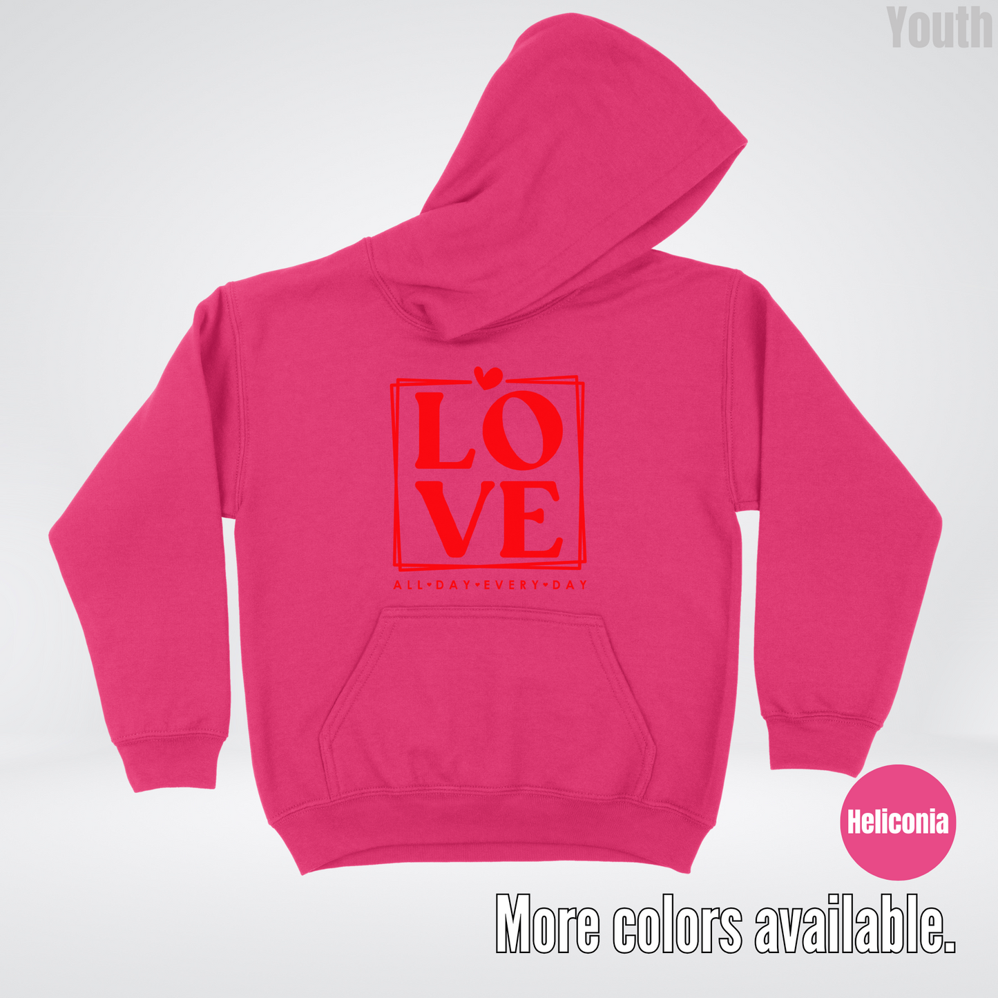 LOVE All Day Every Day -Red Design - Youth Hoodie