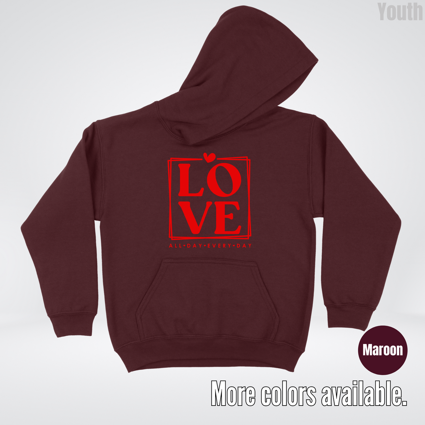 LOVE All Day Every Day -Red Design - Youth Hoodie