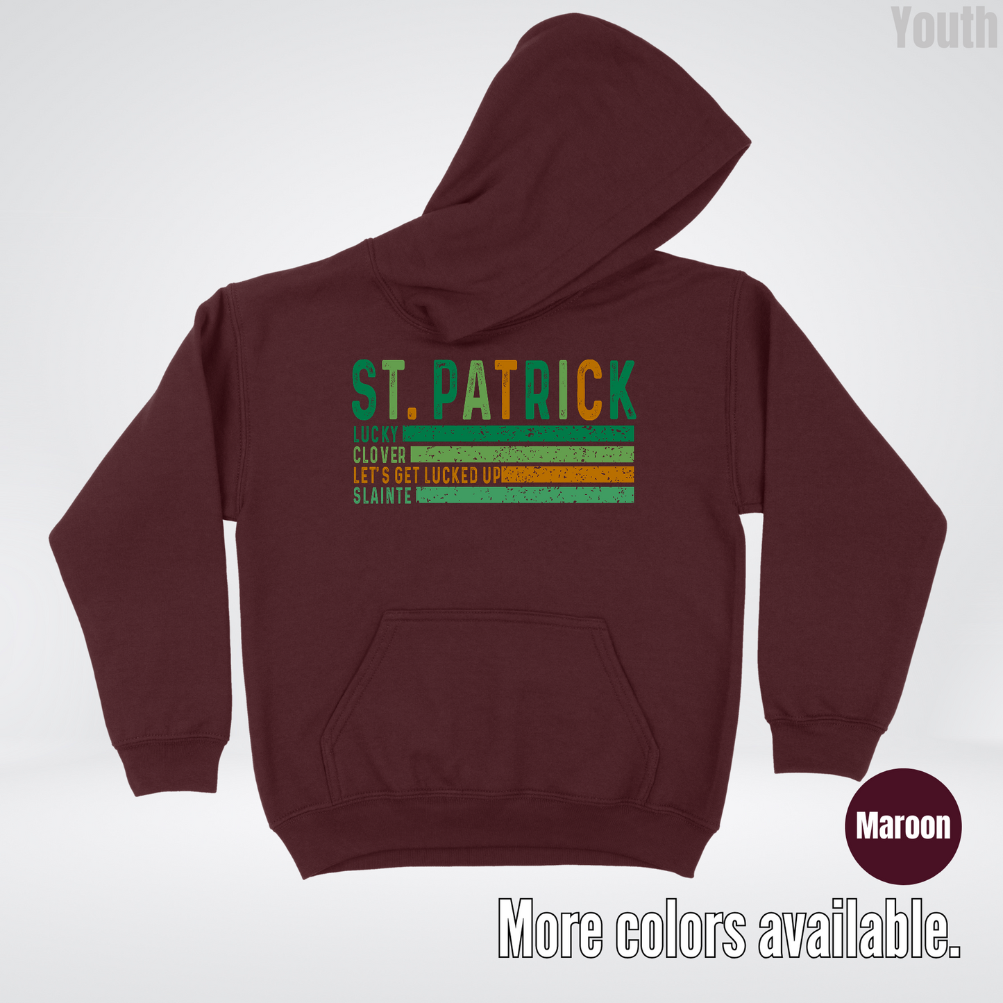 St. Patrick's Lucky Clover Let's Get Lucked Up Slainte St. Patrick's Day Youth Hoodie