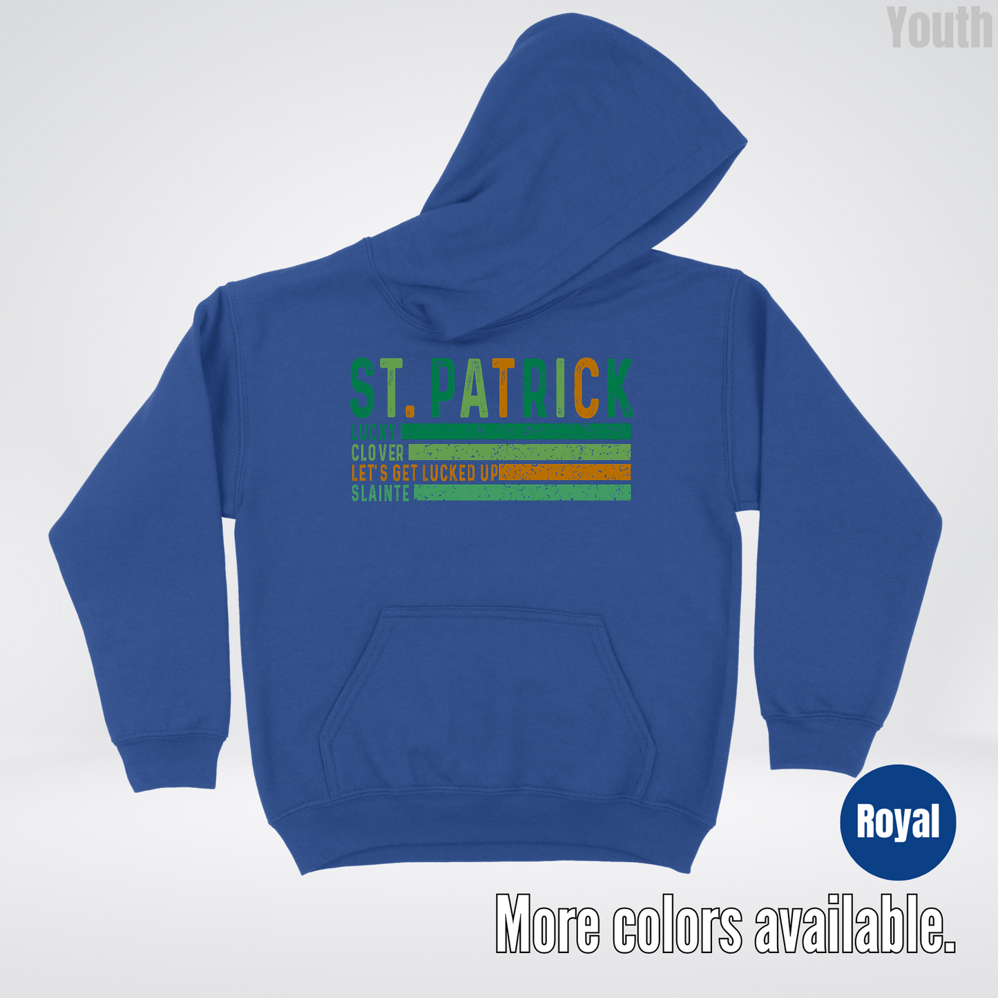 St. Patrick's Lucky Clover Let's Get Lucked Up Slainte St. Patrick's Day Youth Hoodie