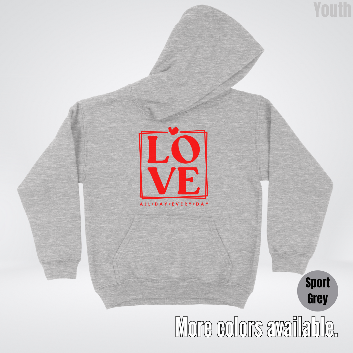 LOVE All Day Every Day -Red Design - Youth Hoodie