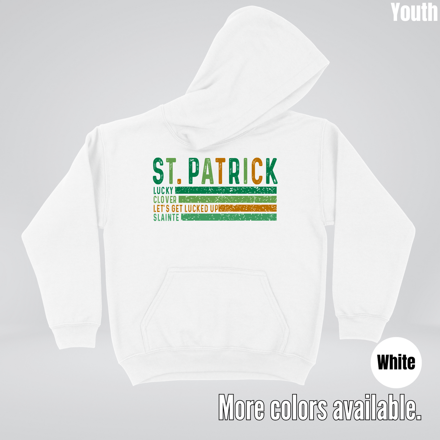 St. Patrick's Lucky Clover Let's Get Lucked Up Slainte St. Patrick's Day Youth Hoodie