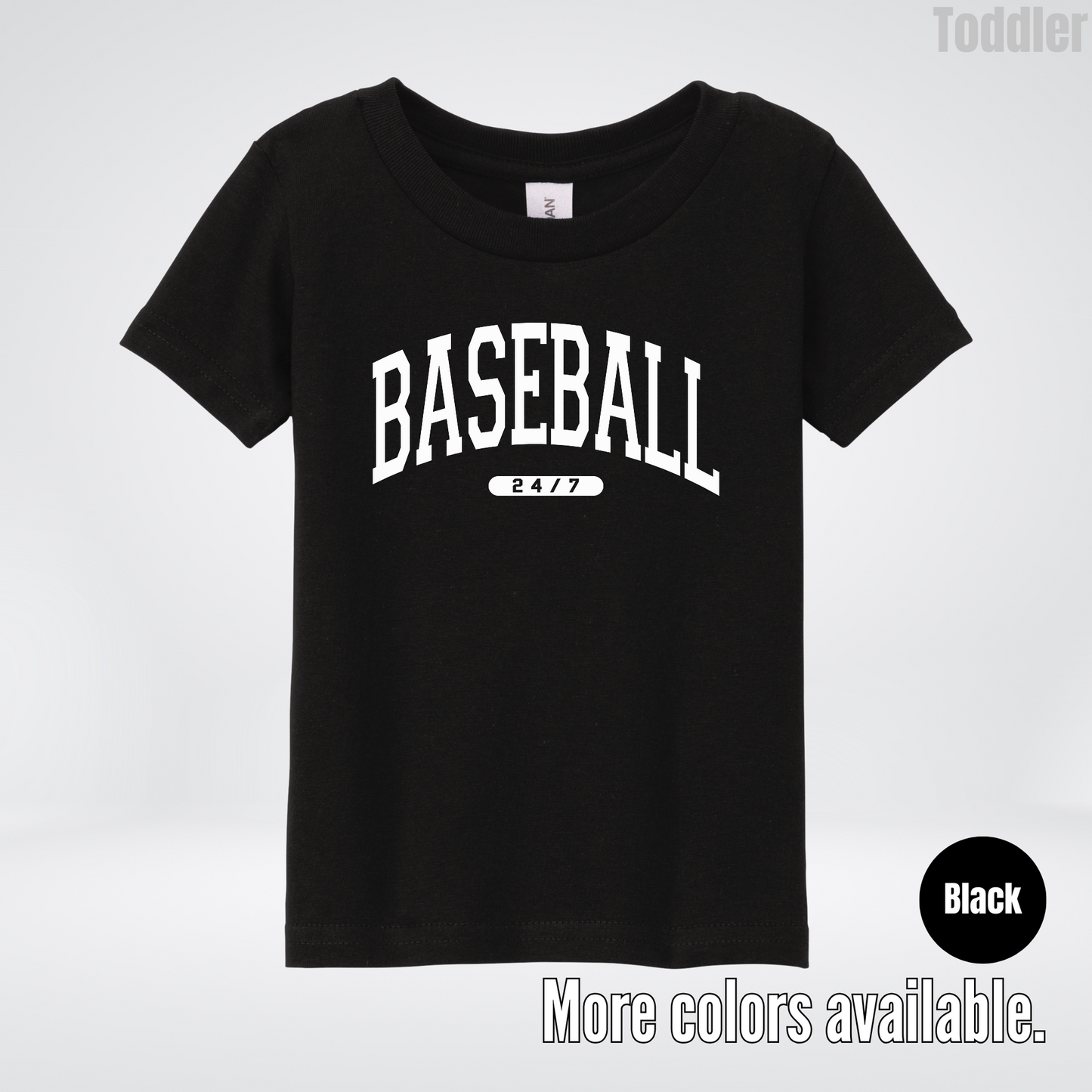 BASEBALL 24/7 Toddler T-Shirt