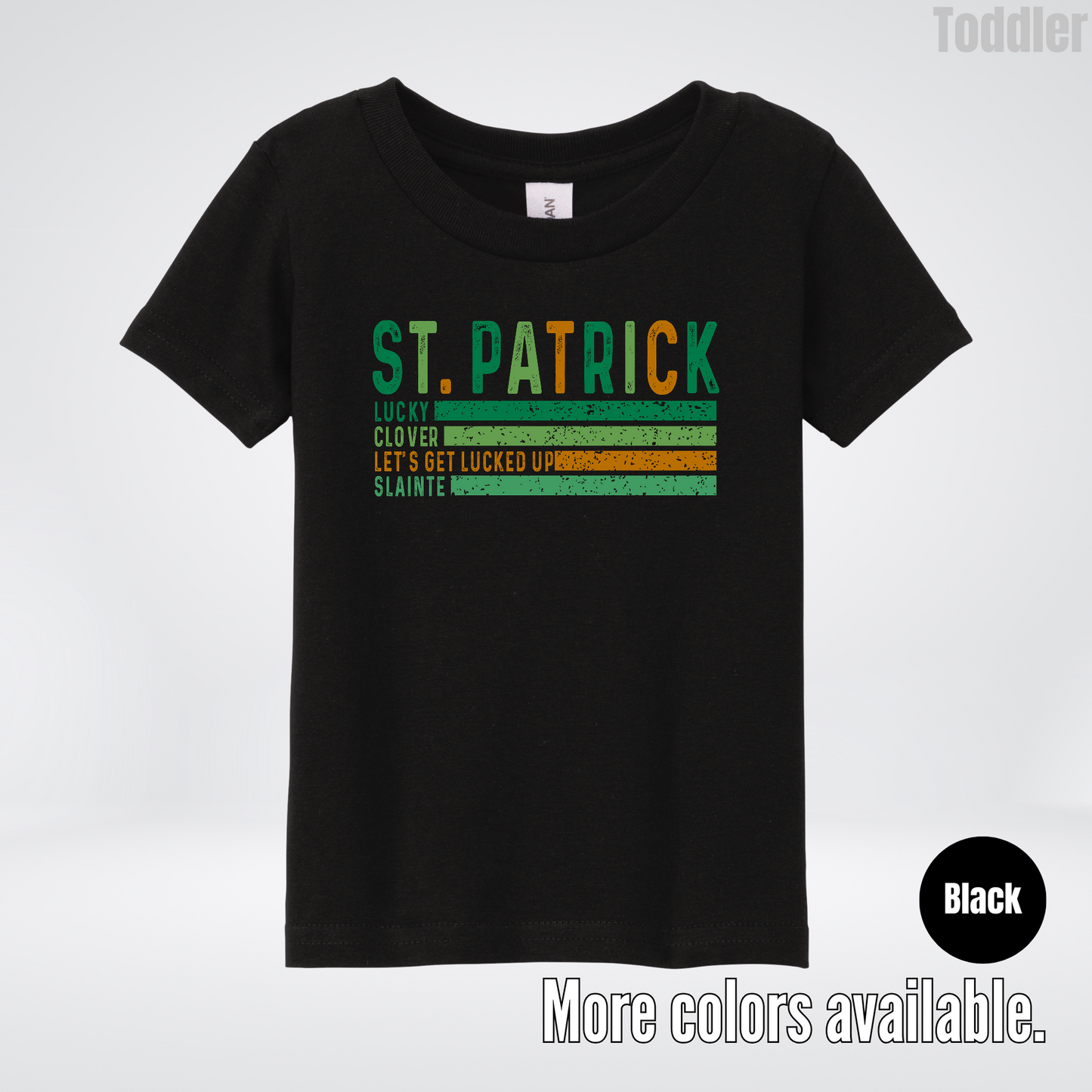 St. Patrick's Lucky Clover Let's Get Lucked Up Slainte St. Patrick's Day Toddler T-Shirt