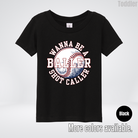 Wanna Be A Baller Shot Caller Toddler T-Shirt