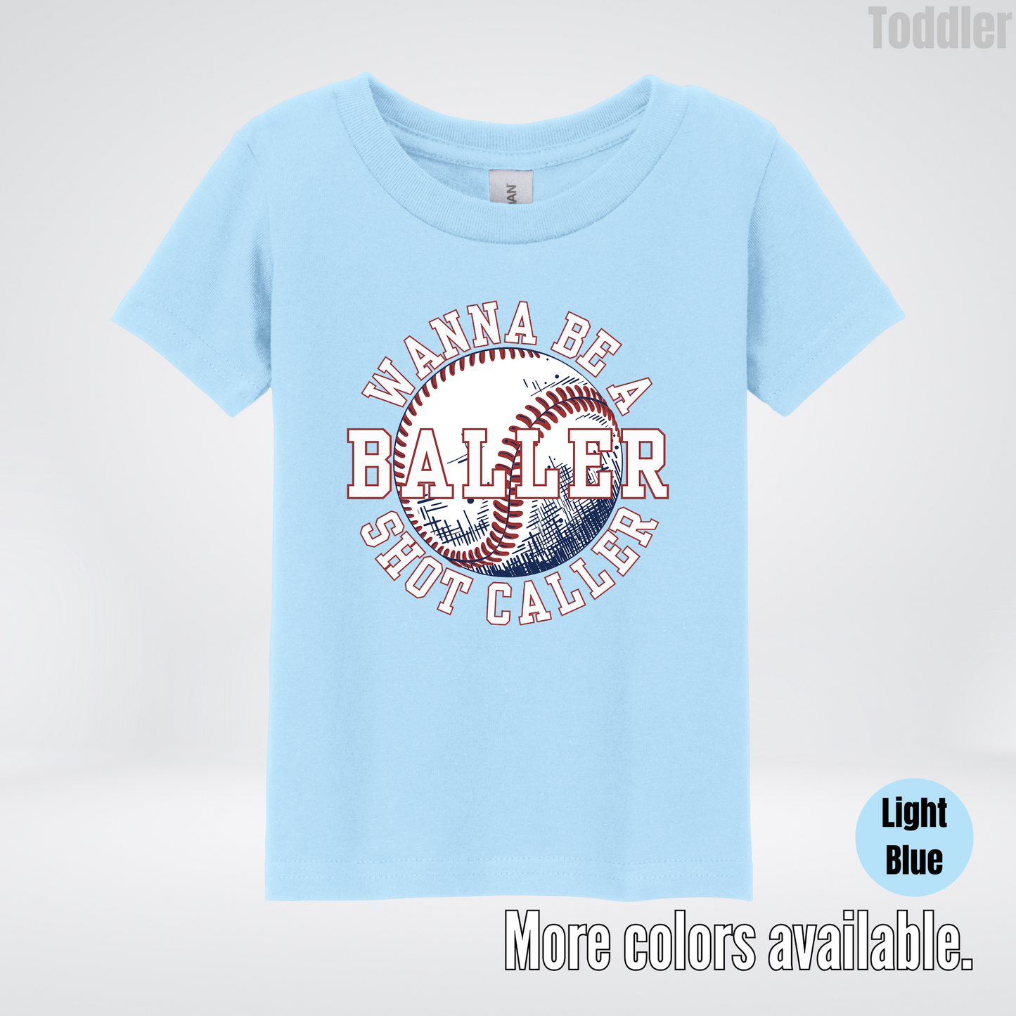 Wanna Be A Baller Shot Caller Toddler T-Shirt