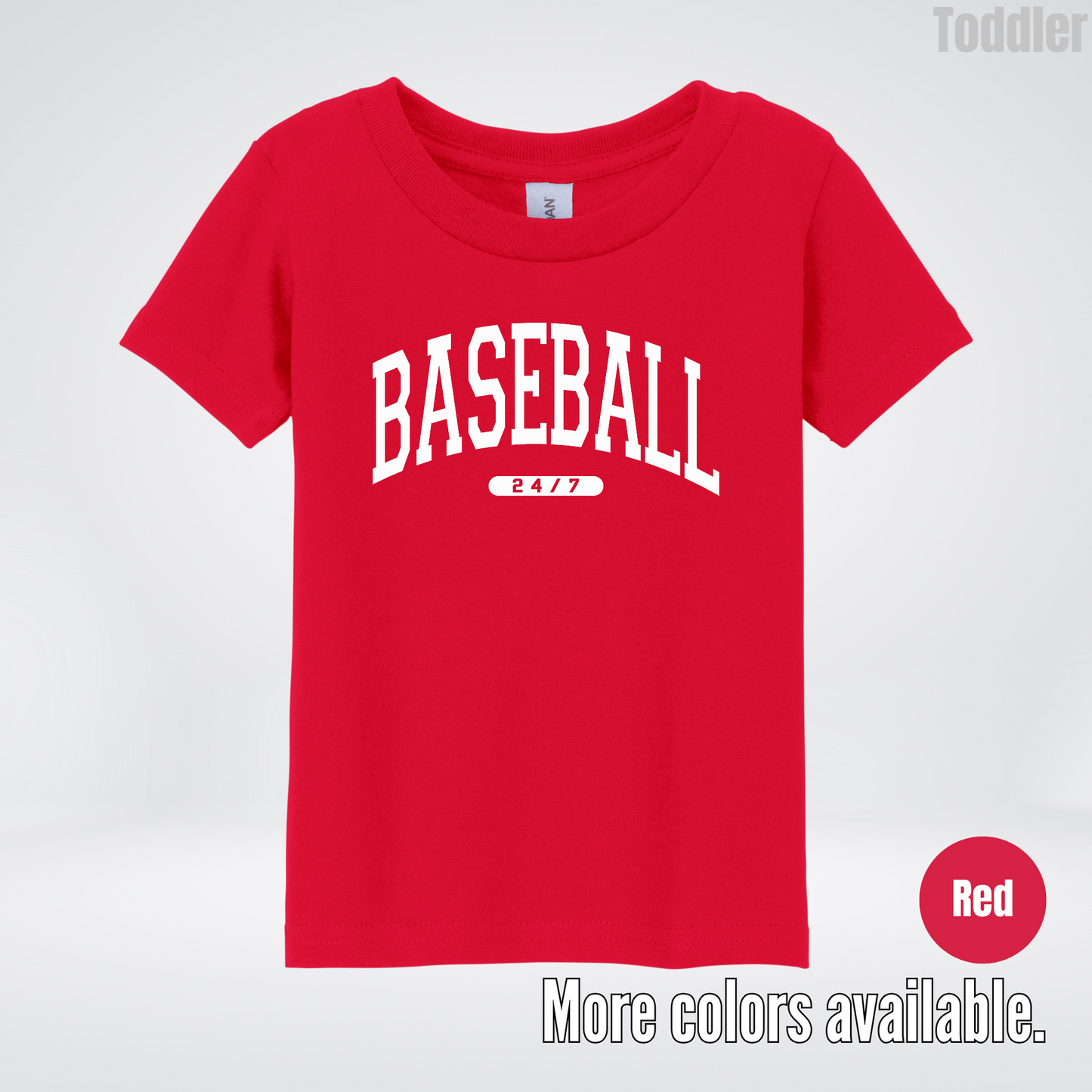 BASEBALL 24/7 Toddler T-Shirt
