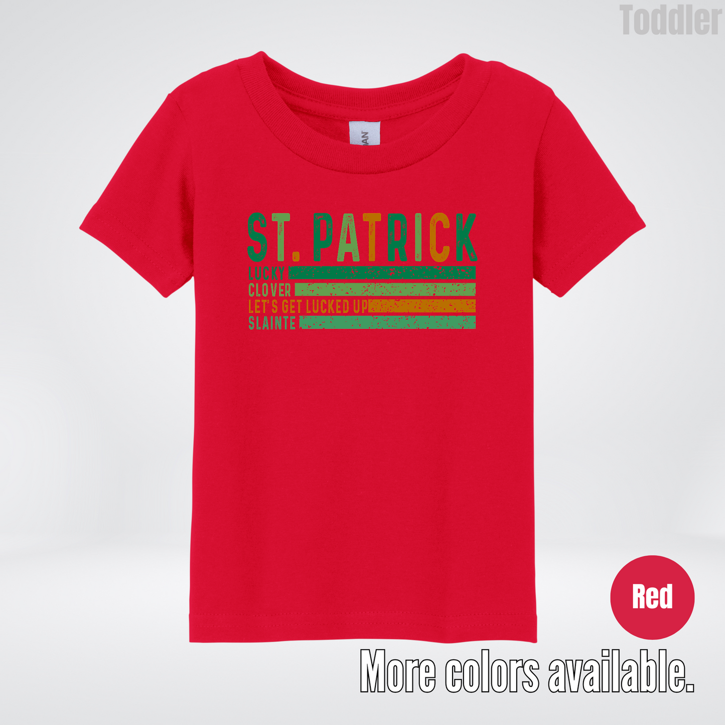 St. Patrick's Lucky Clover Let's Get Lucked Up Slainte St. Patrick's Day Toddler T-Shirt