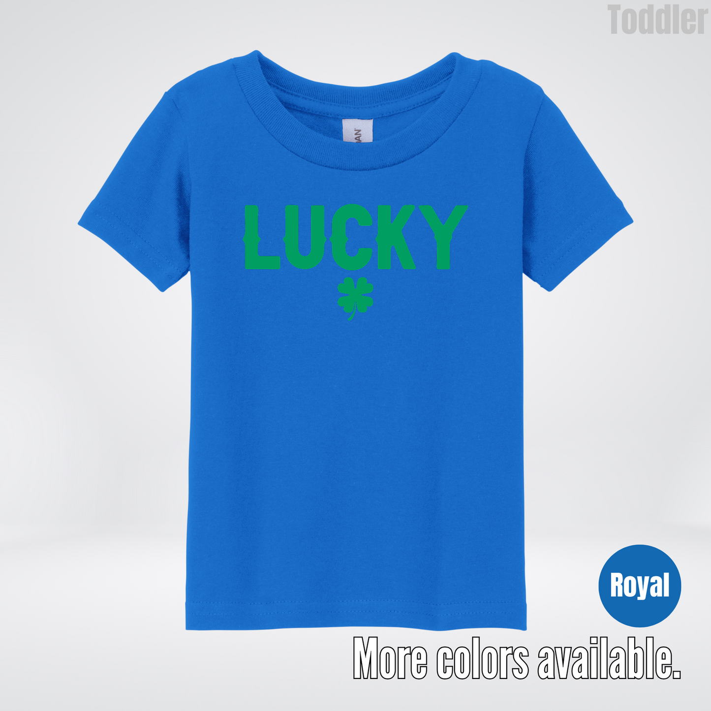Lucky & Four Leaf Clover - Green Design - Saint Patrick's Day Toddler T-Shirt