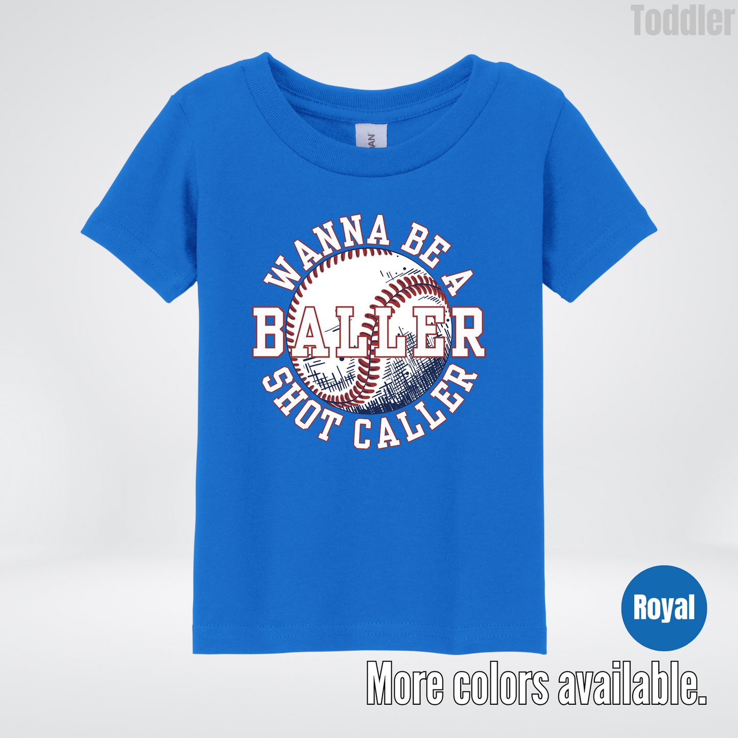 Wanna Be A Baller Shot Caller Toddler T-Shirt