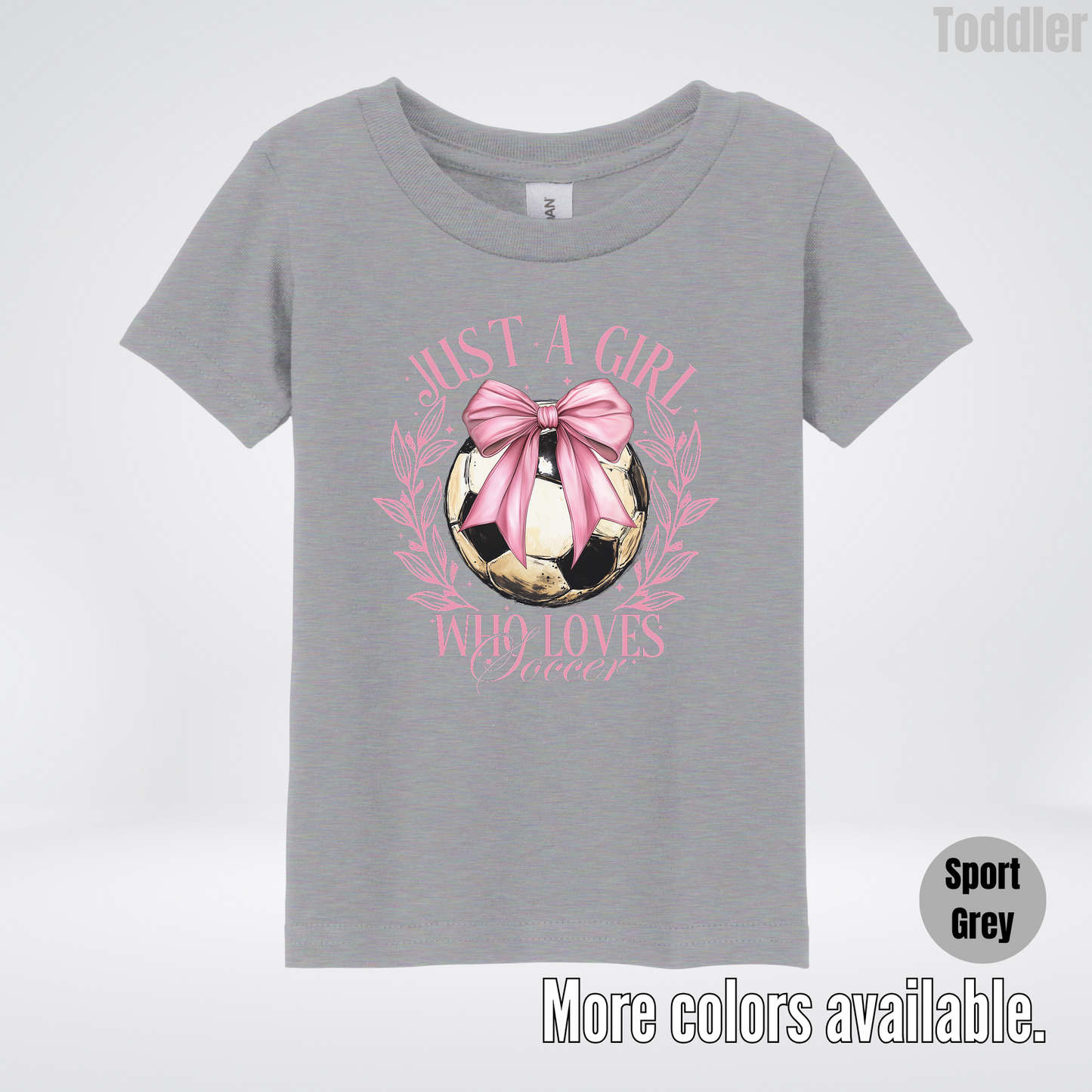Just A Girl Who Loves Soccer Toddler T-Shirt