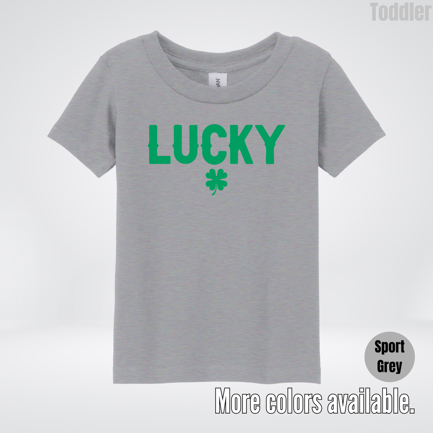 Lucky & Four Leaf Clover - Green Design - Saint Patrick's Day Toddler T-Shirt