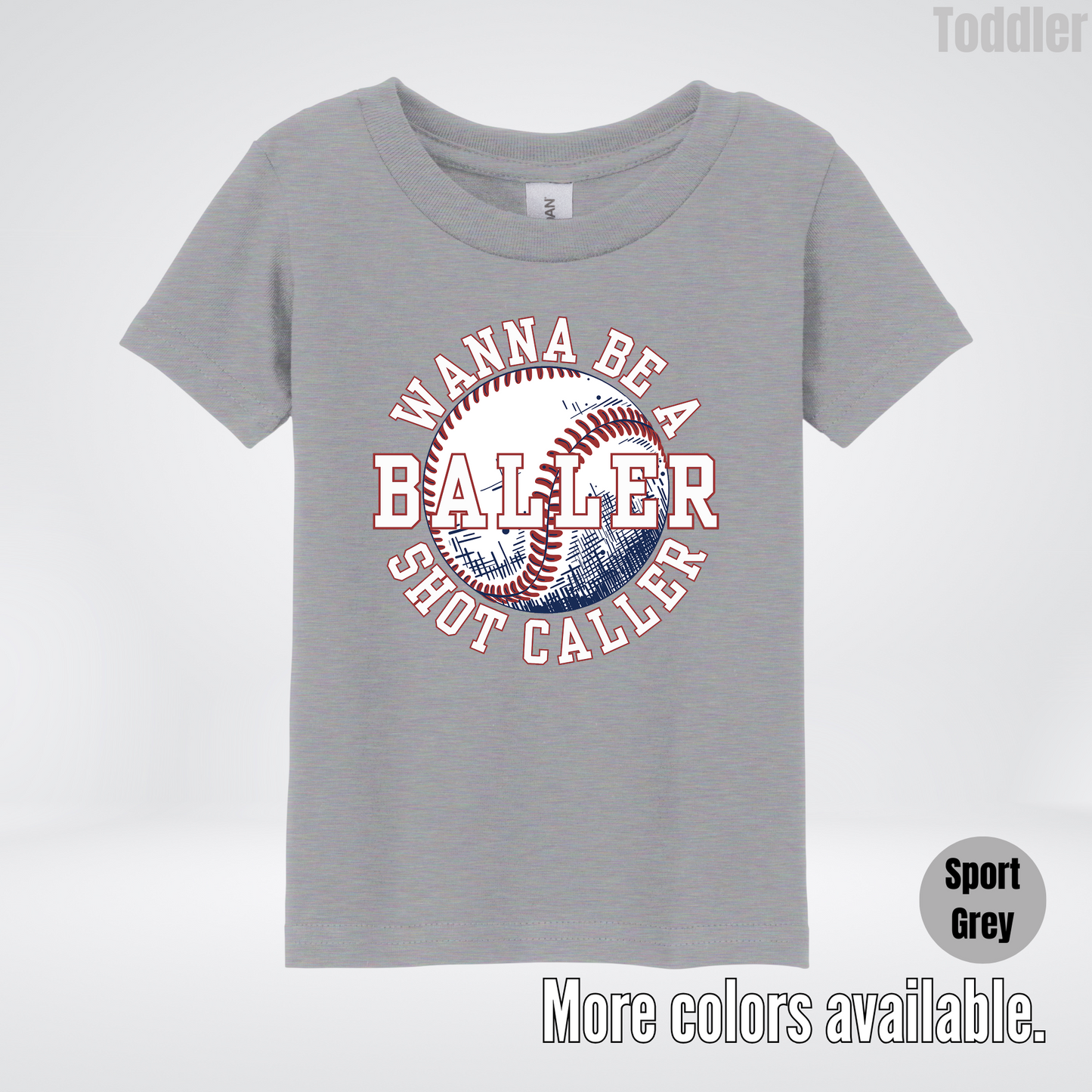 Wanna Be A Baller Shot Caller Toddler T-Shirt