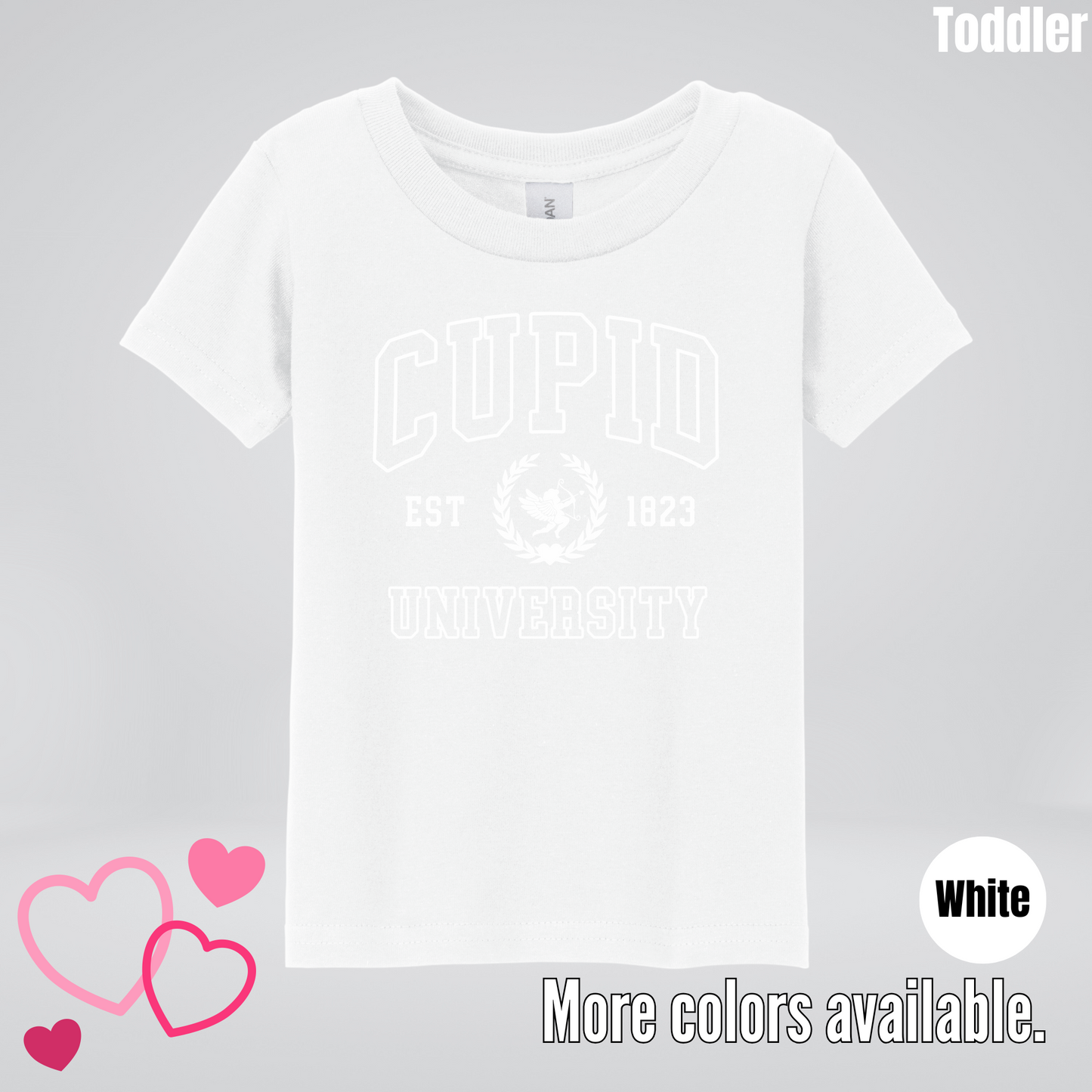 Cupid University Est 1823 White Design Toddler T-Shirt