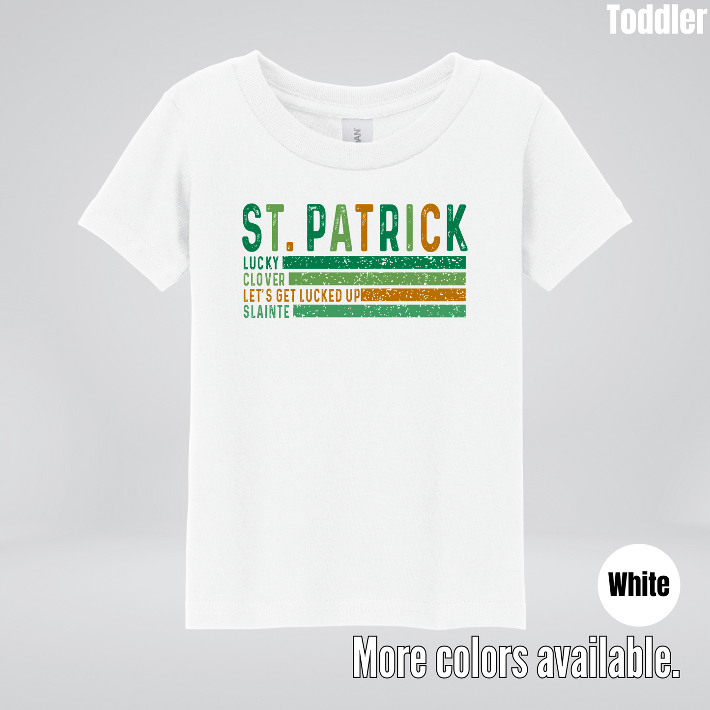 St. Patrick's Lucky Clover Let's Get Lucked Up Slainte St. Patrick's Day Toddler T-Shirt