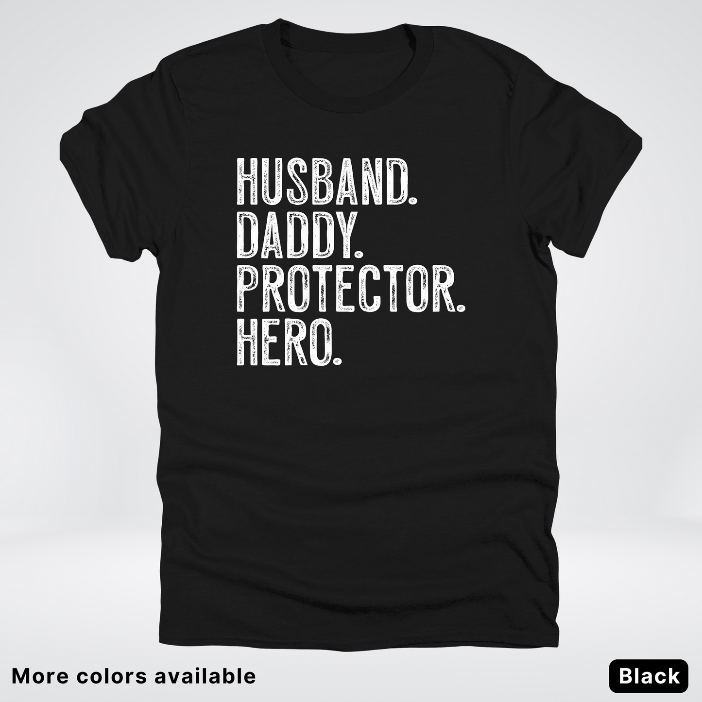 Husband Daddy Protector Hero - White Design – Father’s Day T-Shirt