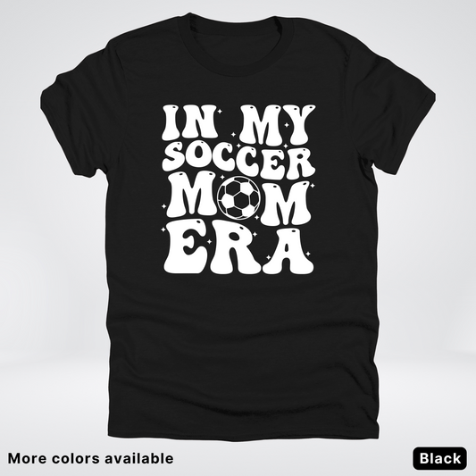 In My Soccer Mom Era T-Shirt