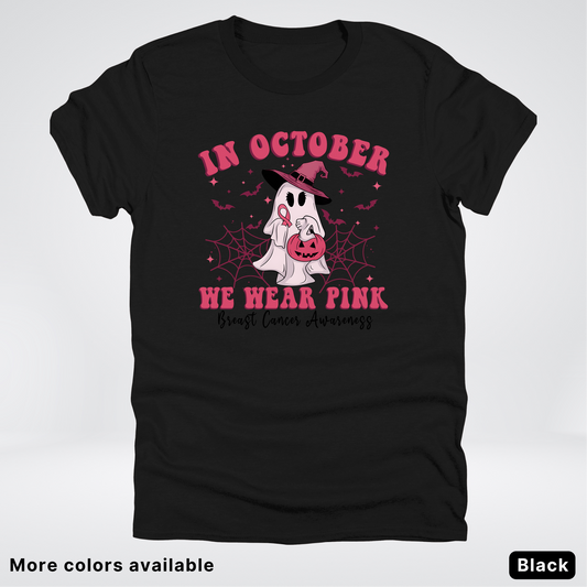 In October We Wear Pink Trick or Treating Ghost Witch - T-Shirt