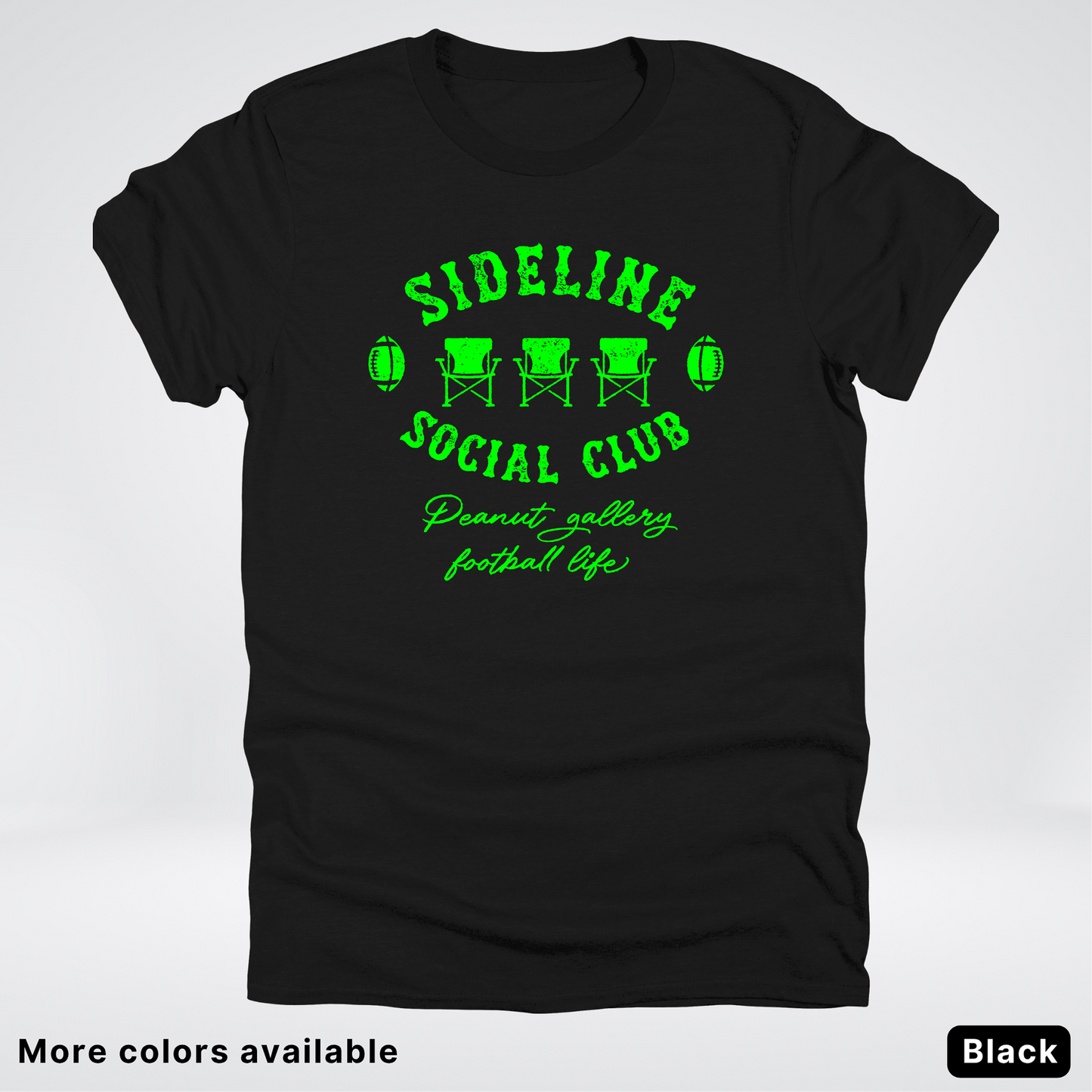 Sideline Social Club Peanut Gallery Football Life - Green Design -T-Shirt