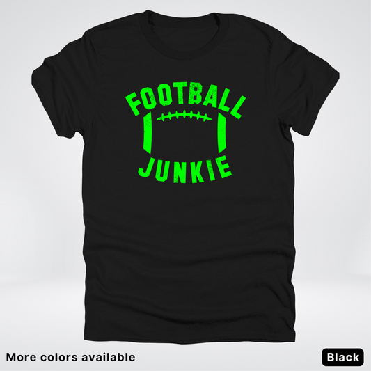 Football Junkie – Green Design - T-Shirt