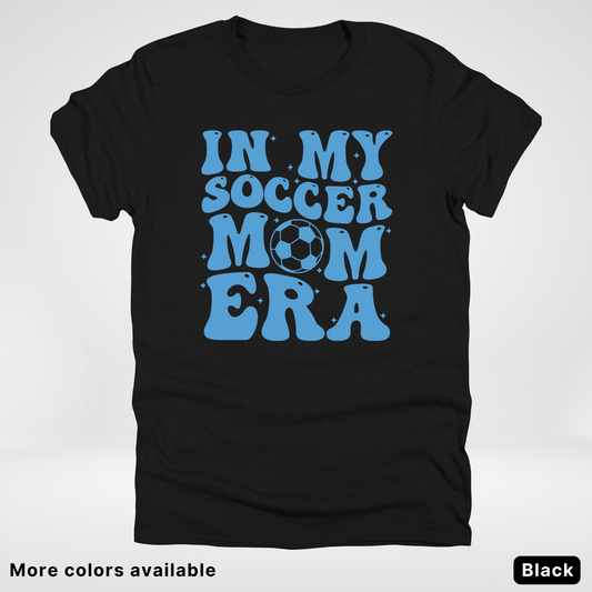In My Soccer Mom Era – Light Blue Design - T-Shirt