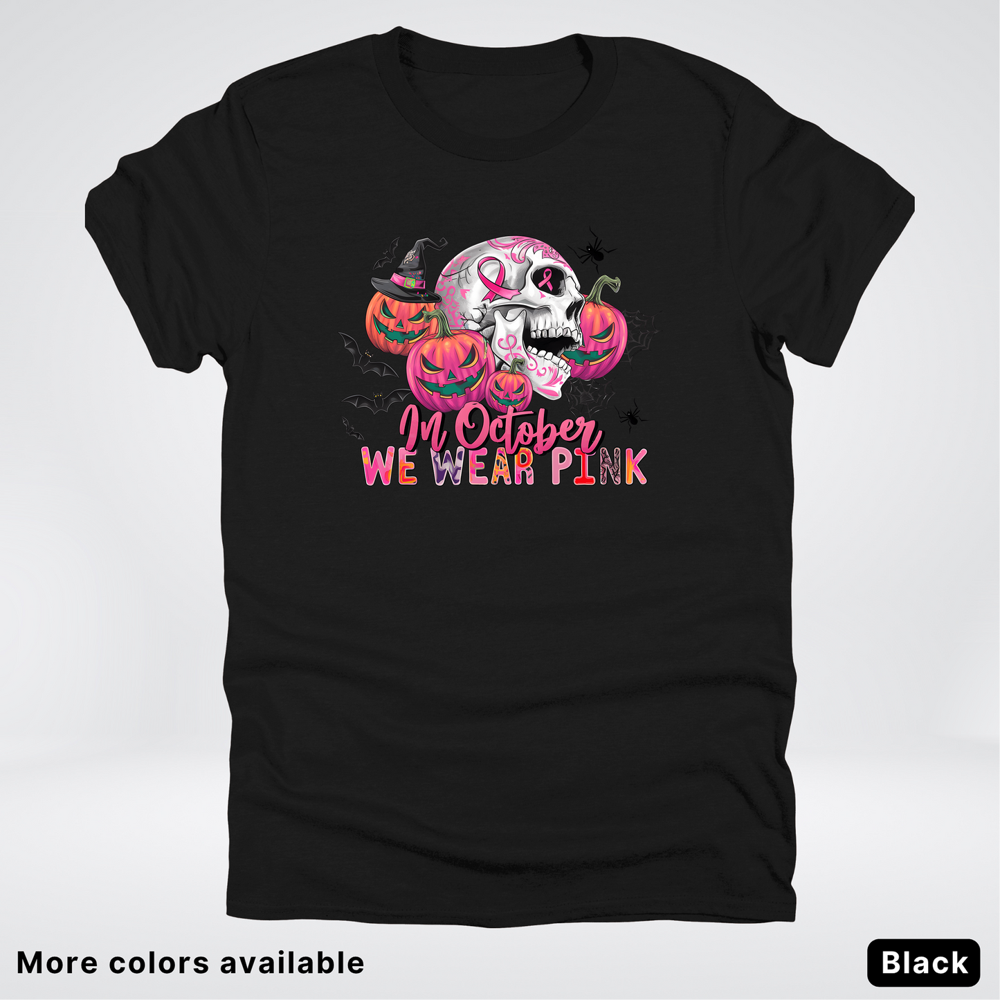 In October We Wear Pink Skull Pumpkins Spiders & Bats - T-Shirt