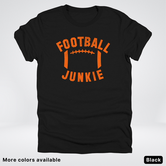 Football Junkie – Orange Design - T-Shirt