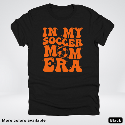 In My Soccer Mom Era – Orange Design - T-Shirt