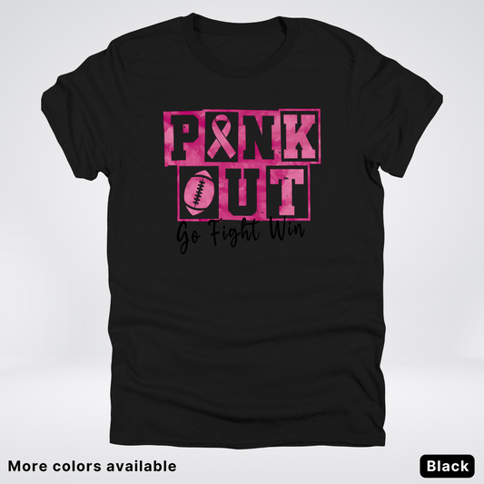 Pink Out Go Fight Win Football - T-Shirt
