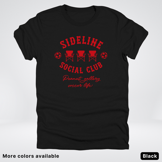 Sideline Social Club Peanut Gallery Soccer Life – Red Design - T-Shirt