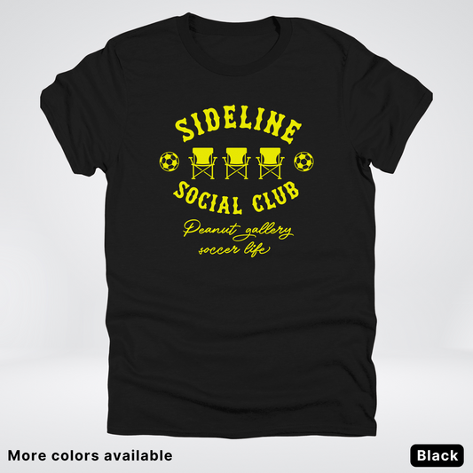 Sideline Social Club Peanut Gallery Soccer Life – Yellow Design - T-Shirt